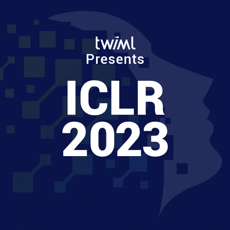 twiml-iclr-2023-sq-a